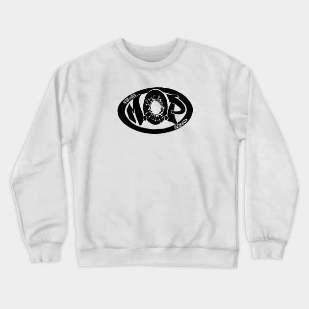 MOPfs Crewneck Sweatshirt by undergroundART